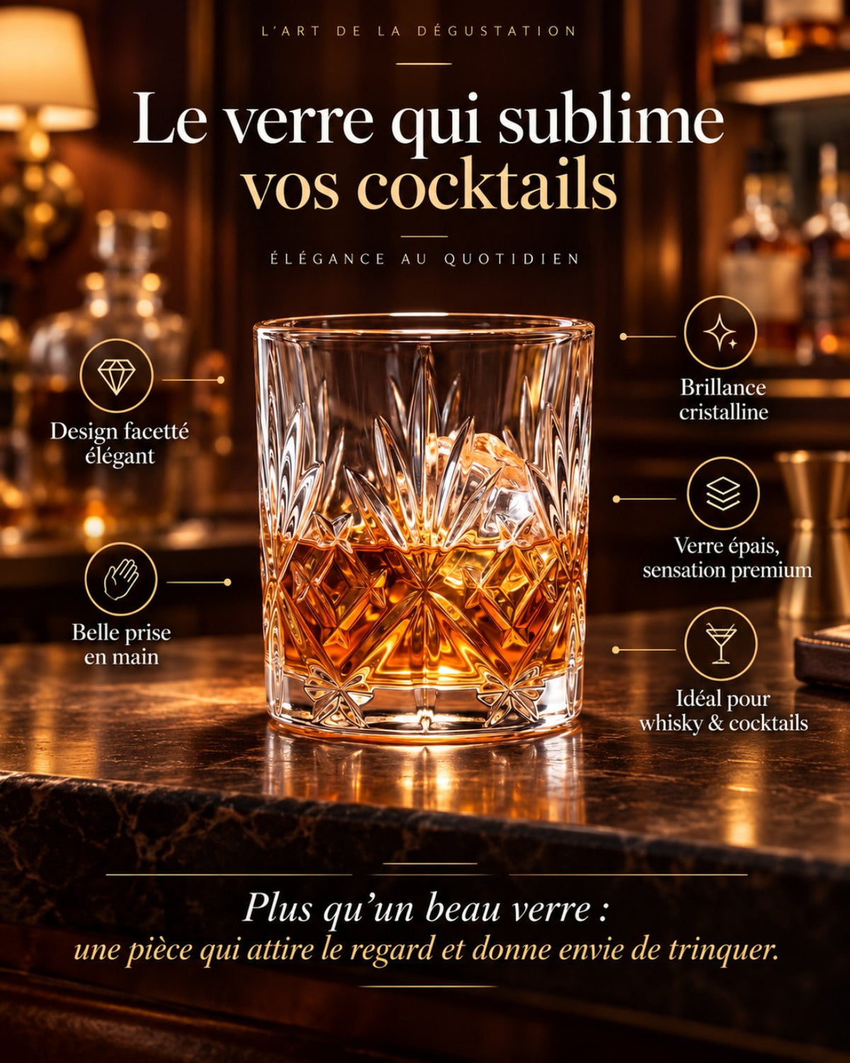 Atouts des tumblers Maison Elixys : design facetté, brillance cristalline, verre épais, belle prise en main